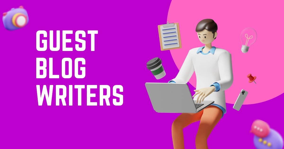 Guest Blog Writers