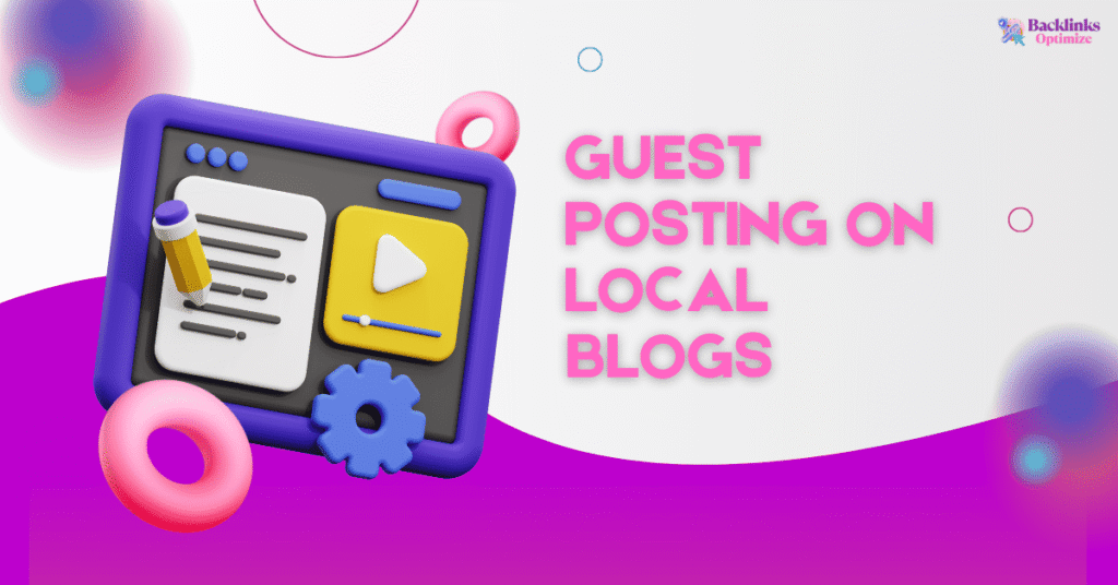 Guest Posting on Local Blogs: 2026 Best Guide How It Works?